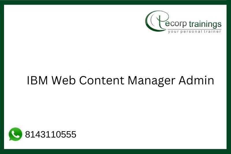 IBM Web Content Manager Dev Job Support