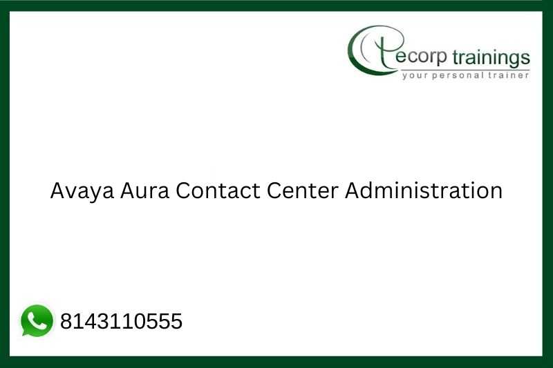 Avaya Aura Contact Center Administration Job Support