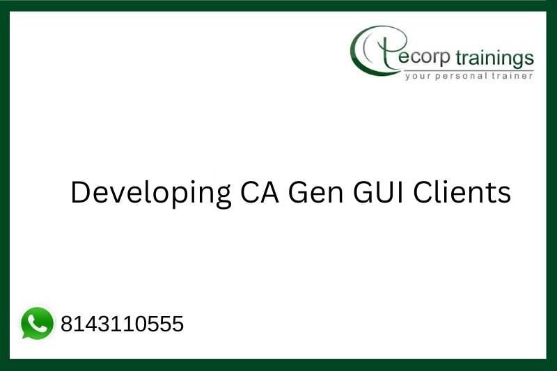 Developing CA Gen GUI Clients Job Support