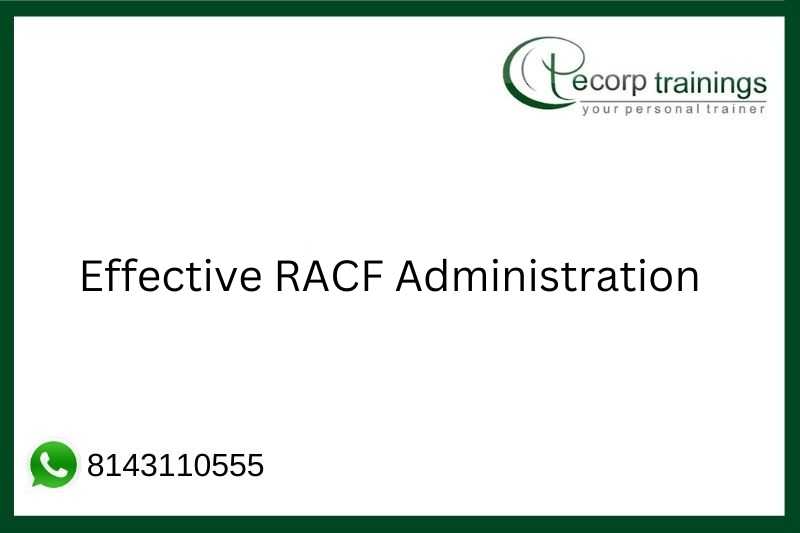 Effective RACF (Resource Access Control Facility) Administration