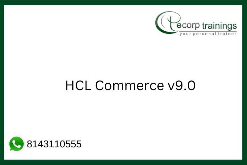 HCL Commerce v9.0 Job Support