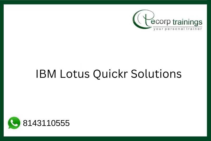 IBM Lotus Quickr Solutions Job Support