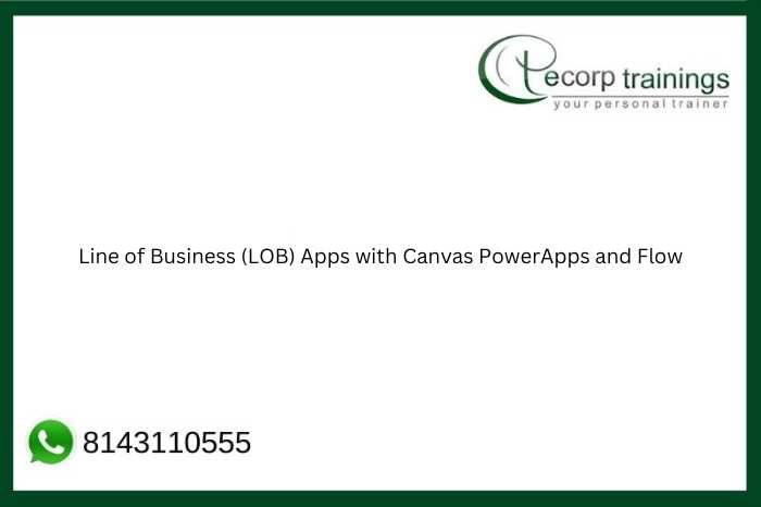 Line of Business (LOB) Apps with Canvas PowerApps and Flow  Job Support