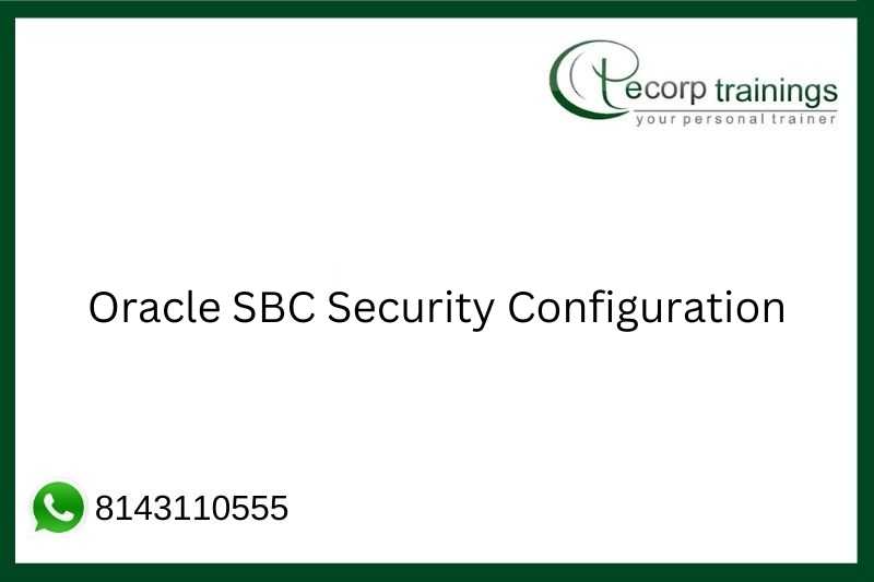 Oracle SBC Security Configuration Job Support