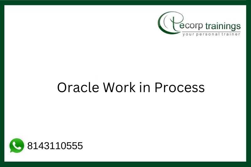 Oracle Work in Process Job Support