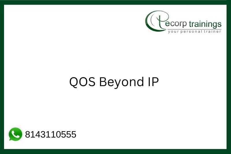 QOS Beyond IP Job Support