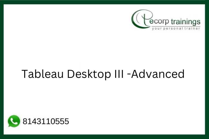 Tableau Desktop III -Advanced  Job Support