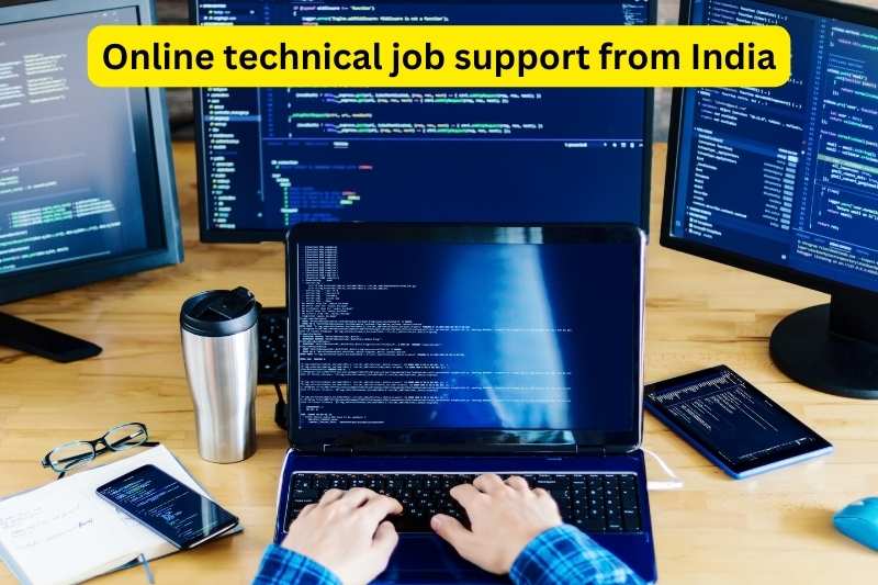 Online Technical Job Support from India